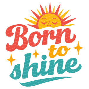 Born to shine retro svg